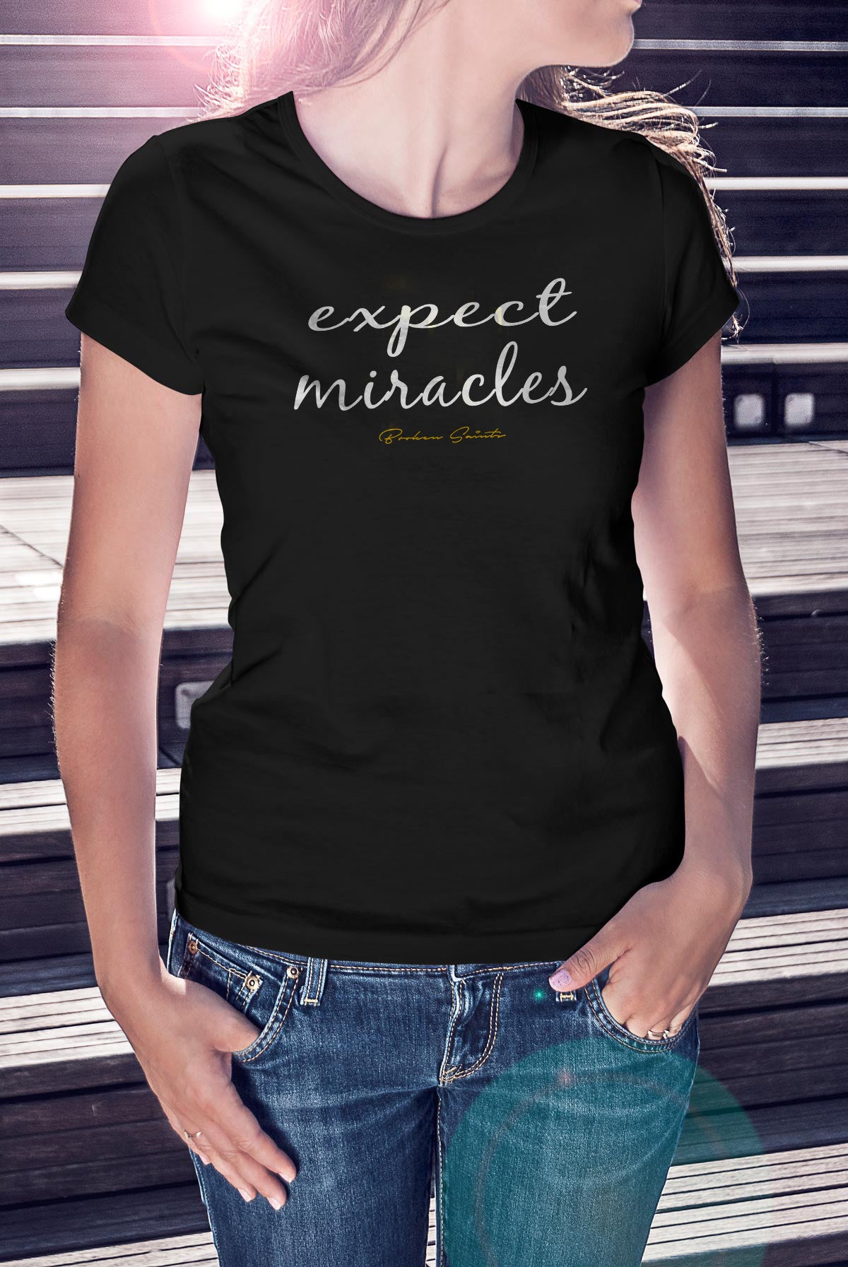 Broken Saints Expect Miracles Ladies Tee