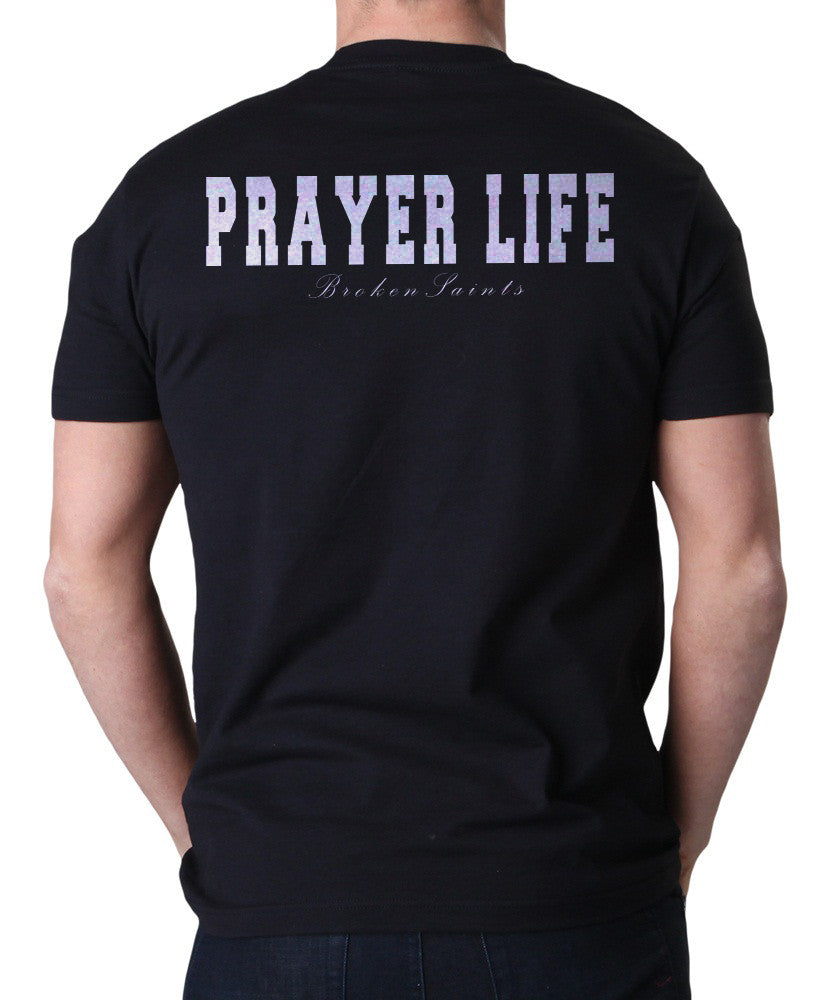 Broken Saints Prayer Life Tee