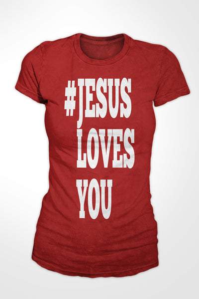 #JesusLovesYou Ladies Tee