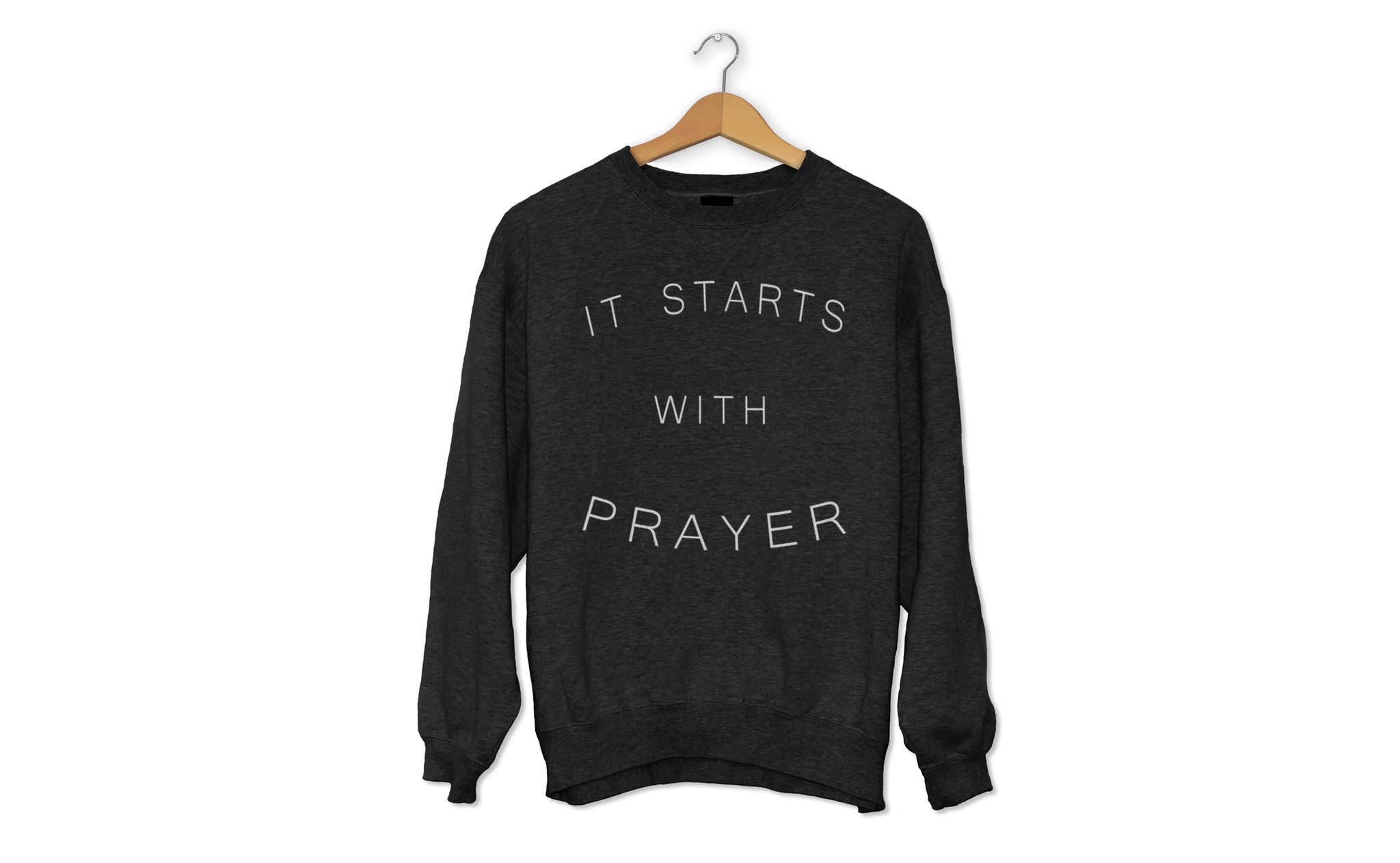 It Starts With Prayer French Terry Crewneck Sweater