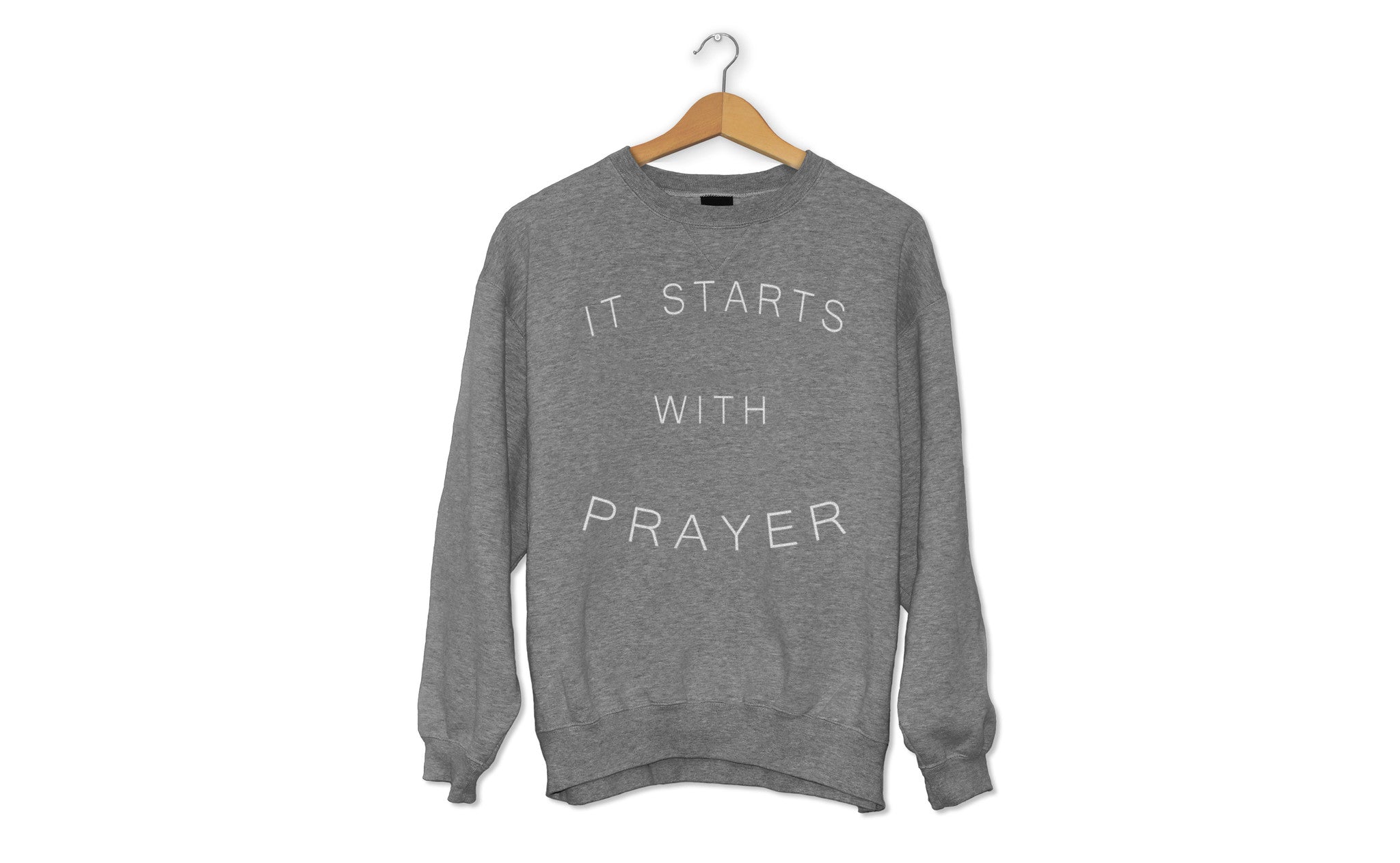 It Starts With Prayer French Terry Crewneck Sweater