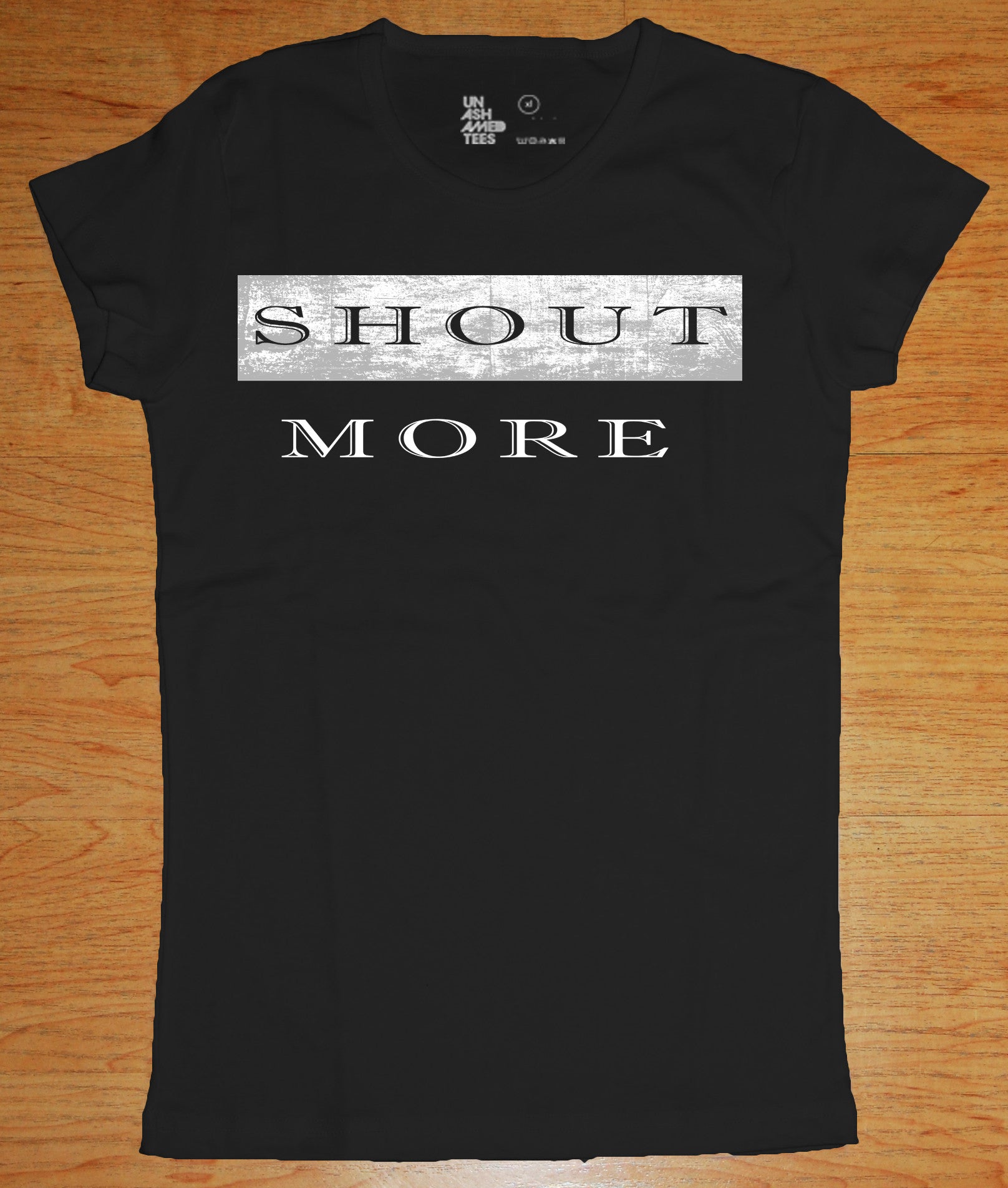Shout More Ladies Tee
